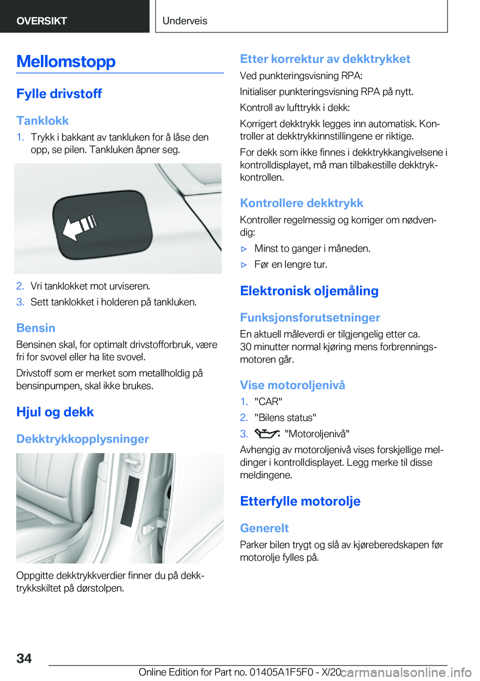 BMW X4 M 2021  InstruksjonsbØker (in Norwegian) �M�e�l�l�o�m�s�t�o�p�p
�F�y�l�l�e��d�r�i�v�s�t�o�f�f
�T�a�n�k�l�o�k�k
�1�.�T�r�y�k�k��i��b�a�k�k�a�n�t��a�v��t�a�n�k�l�u�k�e�n��f�o�r��å��l�å�s�e��d�e�n
�o�p�p�,��s�e��p�i�l�e�n�.��T�a�n