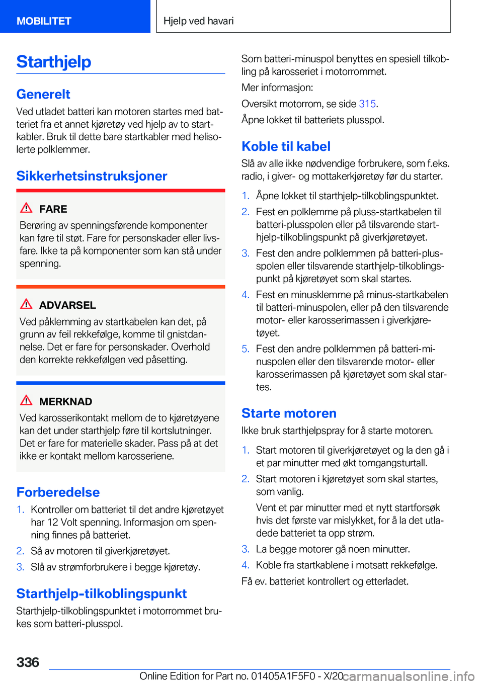 BMW X4 M 2021  InstruksjonsbØker (in Norwegian) �S�t�a�r�t�h�j�e�l�p
�G�e�n�e�r�e�l�t�V�e�d��u�t�l�a�d�e�t��b�a�t�t�e�r�i��k�a�n��m�o�t�o�r�e�n��s�t�a�r�t�e�s��m�e�d��b�a�tj
�t�e�r�i�e�t��f�r�a��e�t��a�n�n�e�t��k�j�