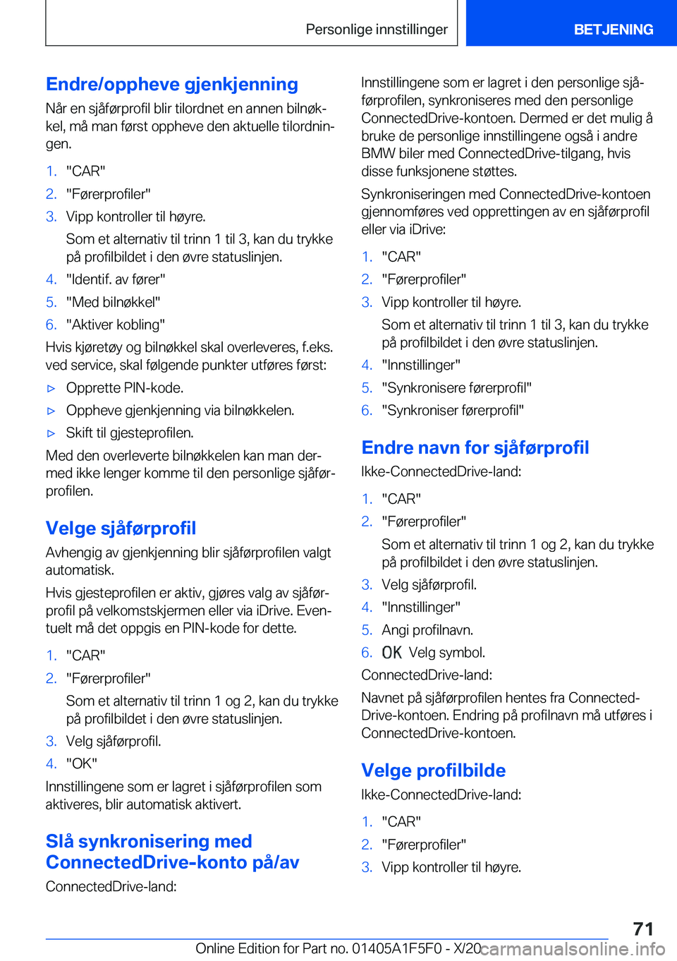 BMW X4 M 2021  InstruksjonsbØker (in Norwegian) �E�n�d�r�e�/�o�p�p�h�e�v�e��g�j�e�n�k�j�e�n�n�i�n�g
�N�å�r��e�n��s�j�å�f�