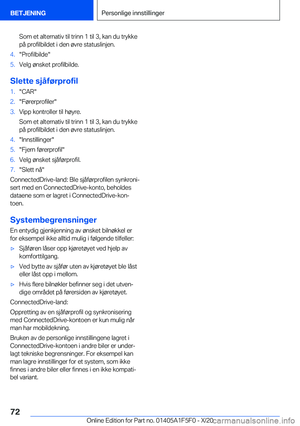 BMW X4 M 2021  InstruksjonsbØker (in Norwegian) �S�o�m��e�t��a�l�t�e�r�n�a�t�i�v��t�i�l��t�r�i�n�n��1��t�i�l��3�,��k�a�n��d�u��t�r�y�k�k�e�p�å��p�r�o�f�i�l�b�i�l�d�e�t��i��d�e�n��