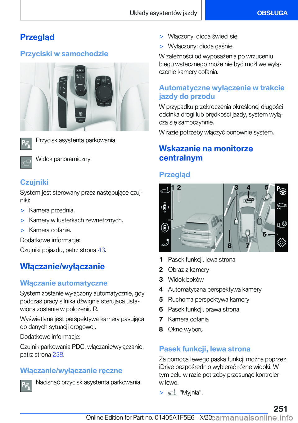 BMW X4 M 2021  Instrukcja obsługi (in Polish) �P�r�z�e�g�l�ą�d�P�r�z�y�c�i�s�k�i��w��s�a�m�o�c�h�o�d�z�i�e
�P�r�z�y�c�i�s�k��a�s�y�s�t�e�n�t�a��p�a�r�k�o�w�a�n�i�a
�W�i�d�o�k��p�a�n�o�r�a�m�i�c�z�n�y
�C�z�u�j�n�i�k�i �S�y�s�t�e�m��j�e�s�t�