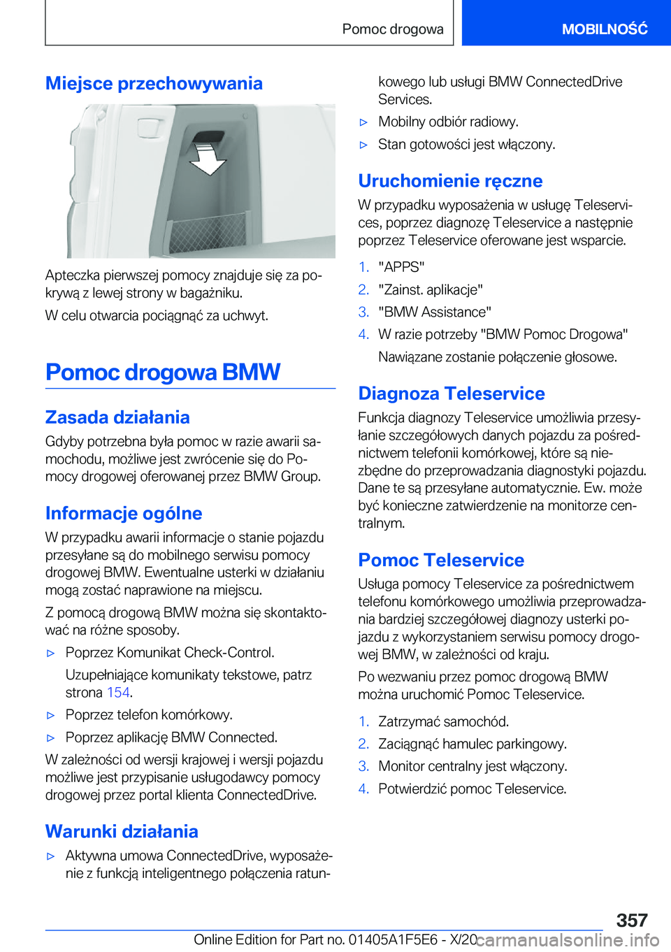 BMW X4 M 2021  Instrukcja obsługi (in Polish) �M�i�e�j�s�c�e��p�r�z�e�c�h�o�w�y�w�a�n�i�a
�A�p�t�e�c�z�k�a��p�i�e�r�w�s�z�e�j��p�o�m�o�c�y��z�n�a�j�d�u�j�e��s�i�
