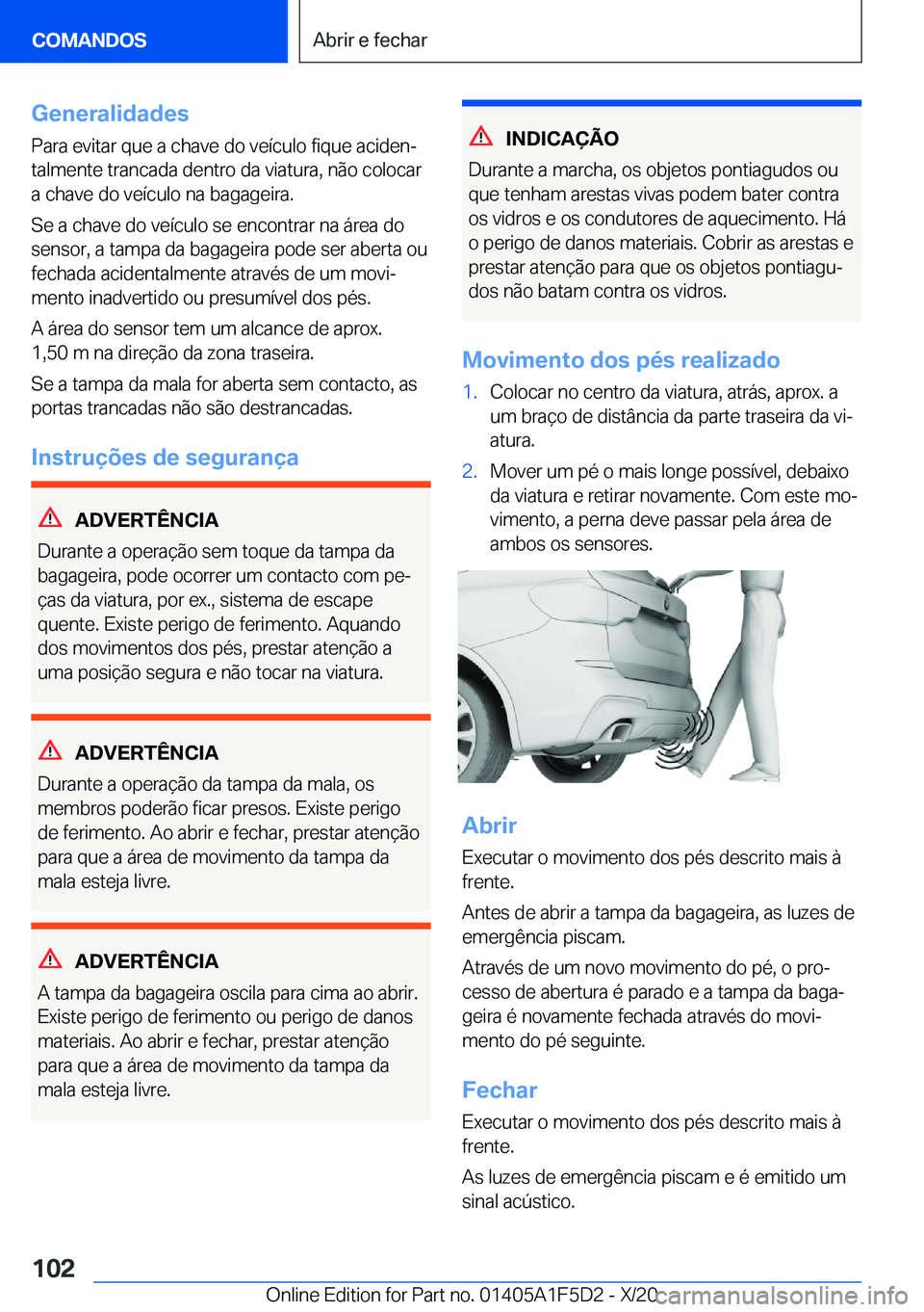BMW X4 M 2021  Manual do condutor (in Portuguese) �G�e�n�e�r�a�l�i�d�a�d�e�s
�P�a�r�a��e�v�i�t�a�r��q�u�e��a��c�h�a�v�e��d�o��v�e�