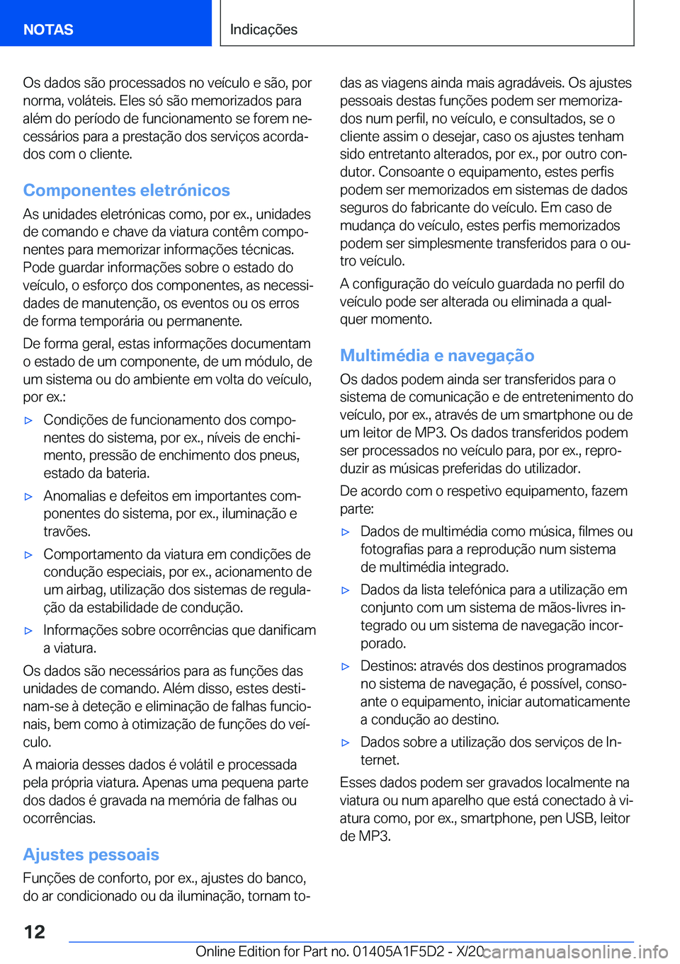 BMW X4 M 2021  Manual do condutor (in Portuguese) �O�s��d�a�d�o�s��s�ã�o��p�r�o�c�e�s�s�a�d�o�s��n�o��v�e�