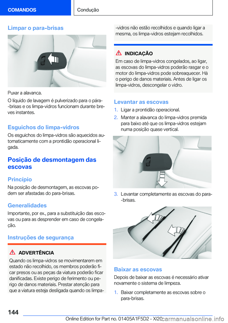 BMW X4 M 2021  Manual do condutor (in Portuguese) �L�i�m�p�a�r��o��p�a�r�a�-�b�r�i�s�a�s
�P�u�x�a�r��a��a�l�a�v�a�n�c�a�.
�O��l�