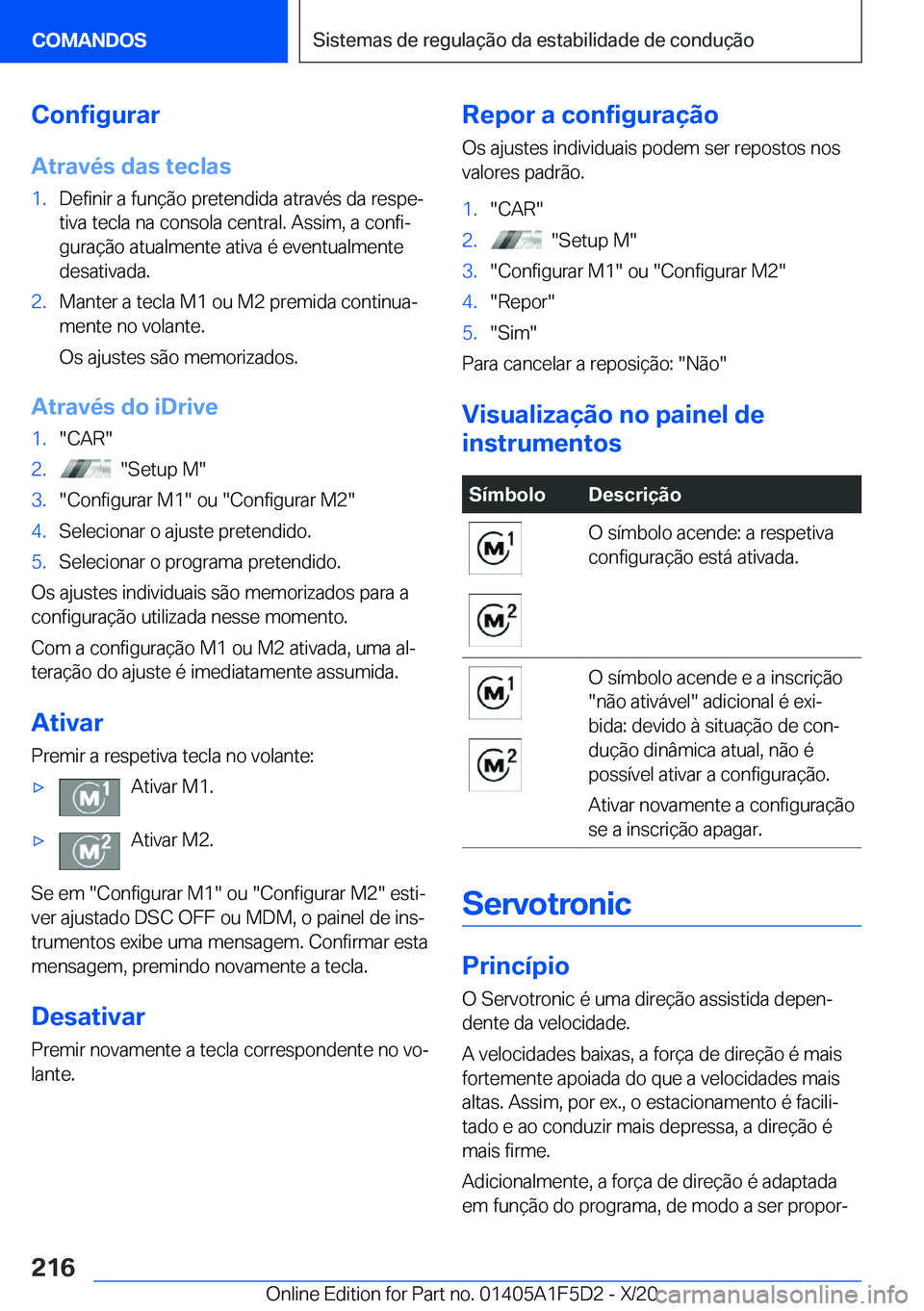 BMW X4 M 2021  Manual do condutor (in Portuguese) �C�o�n�f�i�g�u�r�a�r�A�t�r�a�v�é�s��d�a�s��t�e�c�l�a�s�1�.�D�e�f�i�n�i�r��a��f�u�n�