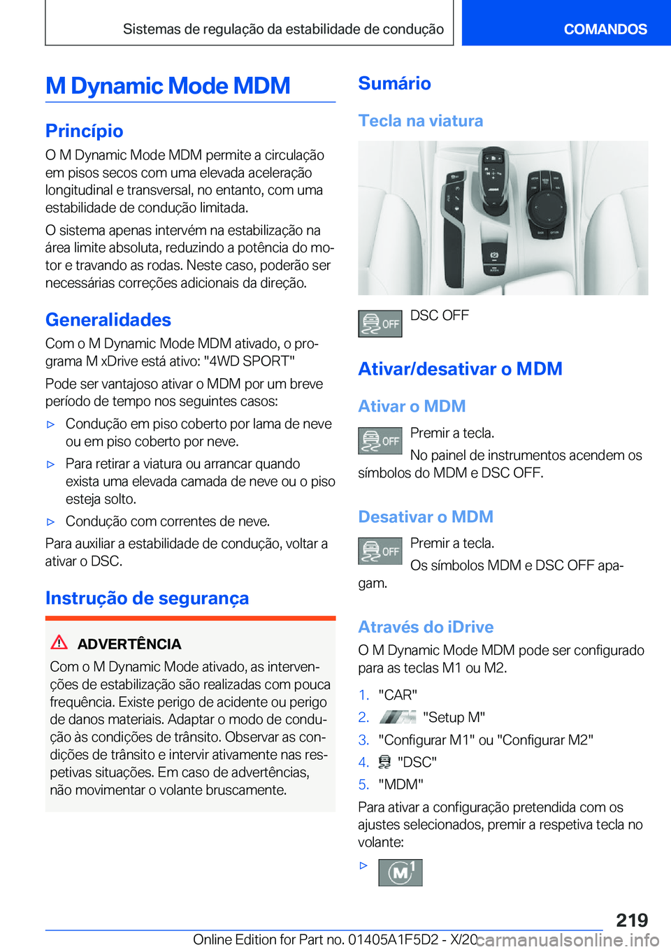 BMW X4 M 2021  Manual do condutor (in Portuguese) �M��D�y�n�a�m�i�c��M�o�d�e��M�D�M
�P�r�i�n�c�