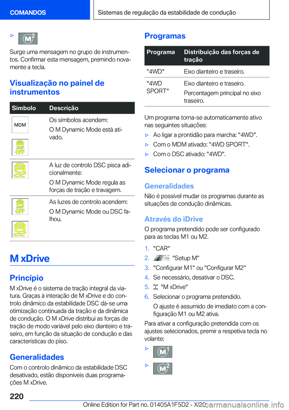 BMW X4 M 2021  Manual do condutor (in Portuguese) 'x
�S�u�r�g�e��u�m�a��m�e�n�s�a�g�e�m��n�o��g�r�u�p�o��d�e��i�n�s�t�r�u�m�e�nª
�t�o�s�.��C�o�n�f�i�r�m�a�r��e�s�t�a��m�e�n�s�a�g�e�m�,��p�r�e�m�i�n�d�o��n�o�v�aª �m�e�n�t�e��a��t�