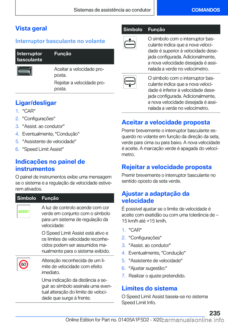 BMW X4 M 2021  Manual do condutor (in Portuguese) �V�i�s�t�a��g�e�r�a�l�I�n�t�e�r�r�u�p�t�o�r��b�a�s�c�u�l�a�n�t�e��n�o��v�o�l�a�n�t�e�I�n�t�e�r�r�u�p�t�o�r
�b�a�s�c�u�l�a�n�t�e�F�u�n�