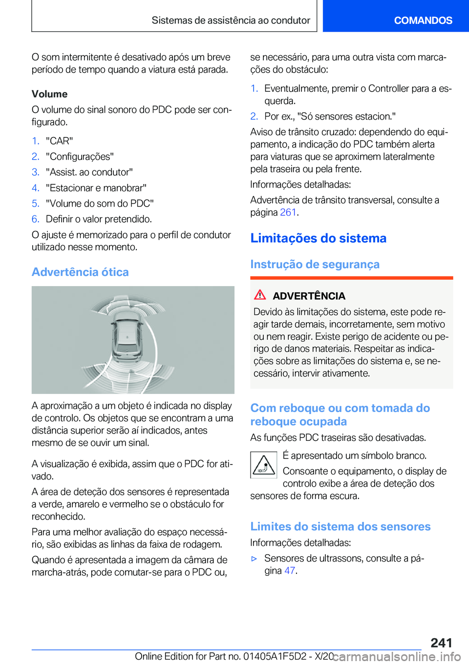 BMW X4 M 2021  Manual do condutor (in Portuguese) �O��s�o�m��i�n�t�e�r�m�i�t�e�n�t�e��é��d�e�s�a�t�i�v�a�d�o��a�p�ó�s��u�m��b�r�e�v�e
�p�e�r�