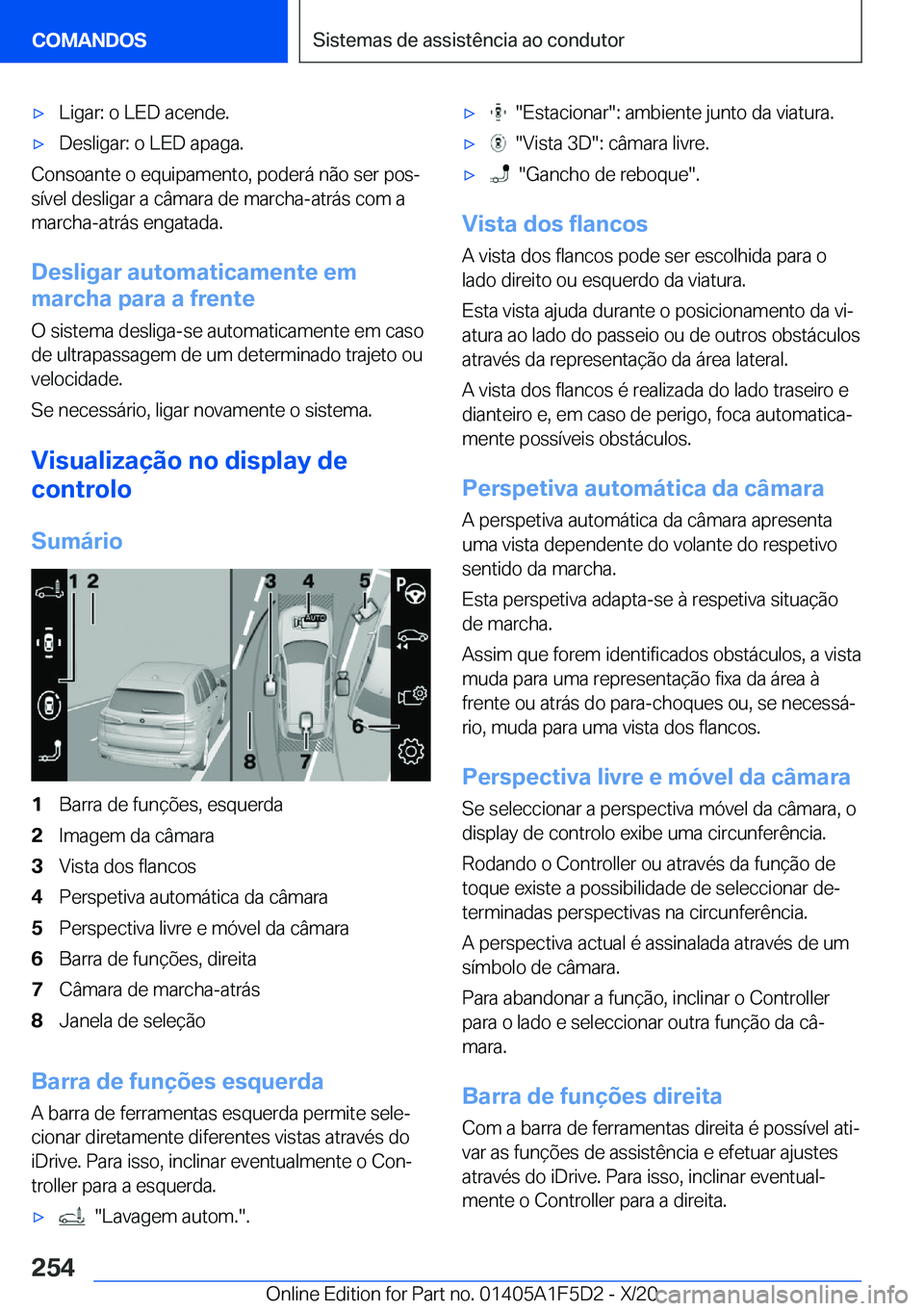 BMW X4 M 2021  Manual do condutor (in Portuguese) 'x�L�i�g�a�r�:��o��L�E�D��a�c�e�n�d�e�.'x�D�e�s�l�i�g�a�r�:��o��L�E�D��a�p�a�g�a�.
�C�o�n�s�o�a�n�t�e��o��e�q�u�i�p�a�m�e�n�t�o�,��p�o�d�e�r�á��n�ã�o��s�e�r��p�o�sª
�s�