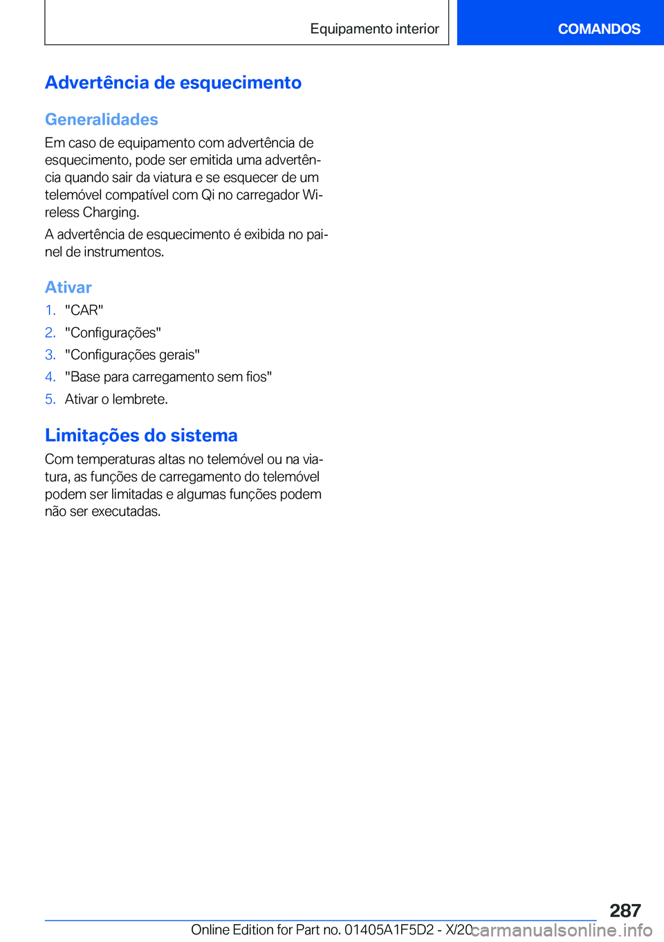 BMW X4 M 2021  Manual do condutor (in Portuguese) �A�d�v�e�r�t�ê�n�c�i�a��d�e��e�s�q�u�e�c�i�m�e�n�t�o
�G�e�n�e�r�a�l�i�d�a�d�e�s
�E�m��c�a�s�o��d�e��e�q�u�i�p�a�m�e�n�t�o��c�o�m��a�d�v�e�r�t�ê�n�c�i�a��d�e
�e�s�q�u�e�c�i�m�e�n�t�o�,��p�o�