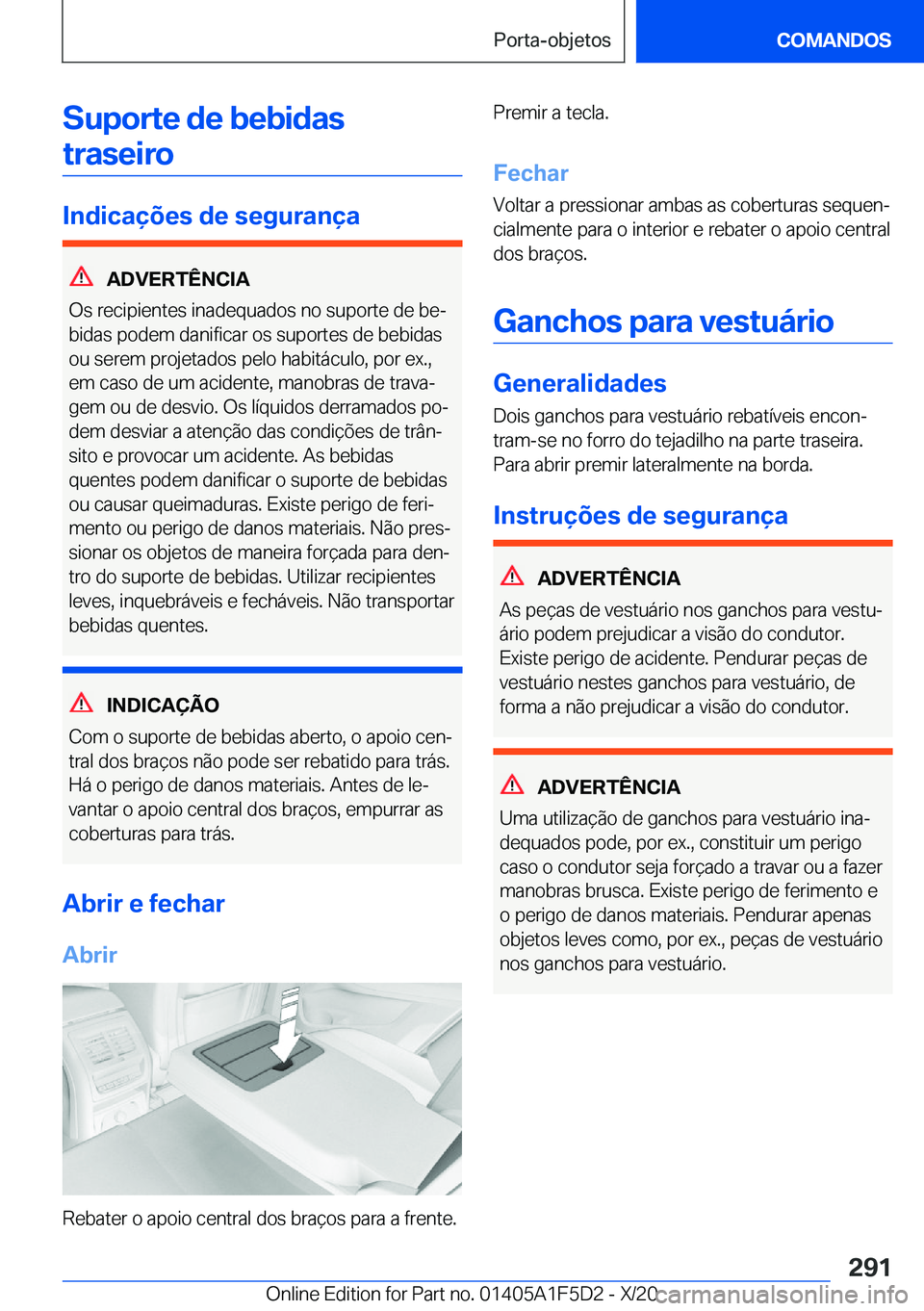 BMW X4 M 2021  Manual do condutor (in Portuguese) �S�u�p�o�r�t�e��d�e��b�e�b�i�d�a�s�t�r�a�s�e�i�r�o
�I�n�d�i�c�a�