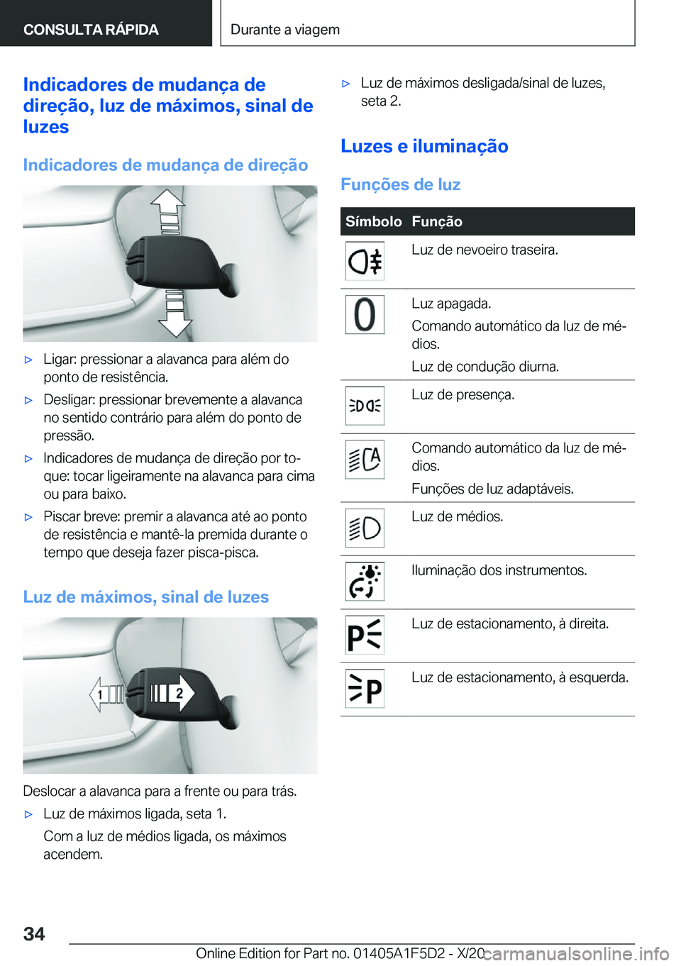BMW X4 M 2021  Manual do condutor (in Portuguese) �I�n�d�i�c�a�d�o�r�e�s��d�e��m�u�d�a�n�