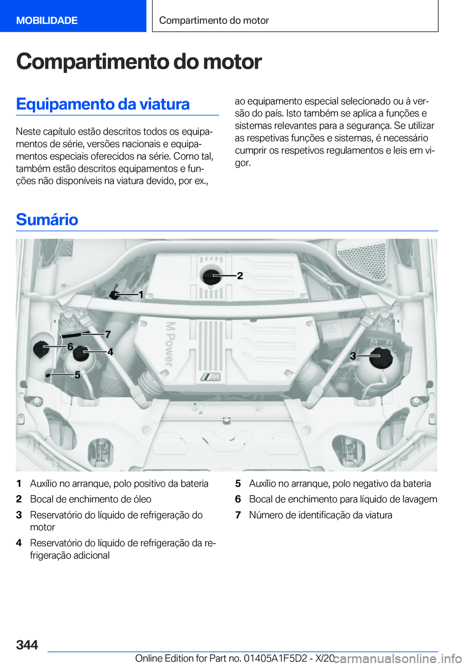 BMW X4 M 2021  Manual do condutor (in Portuguese) �C�o�m�p�a�r�t�i�m�e�n�t�o��d�o��m�o�t�o�r�E�q�u�i�p�a�m�e�n�t�o��d�a��v�i�a�t�u�r�a
�N�e�s�t�e��c�a�p�