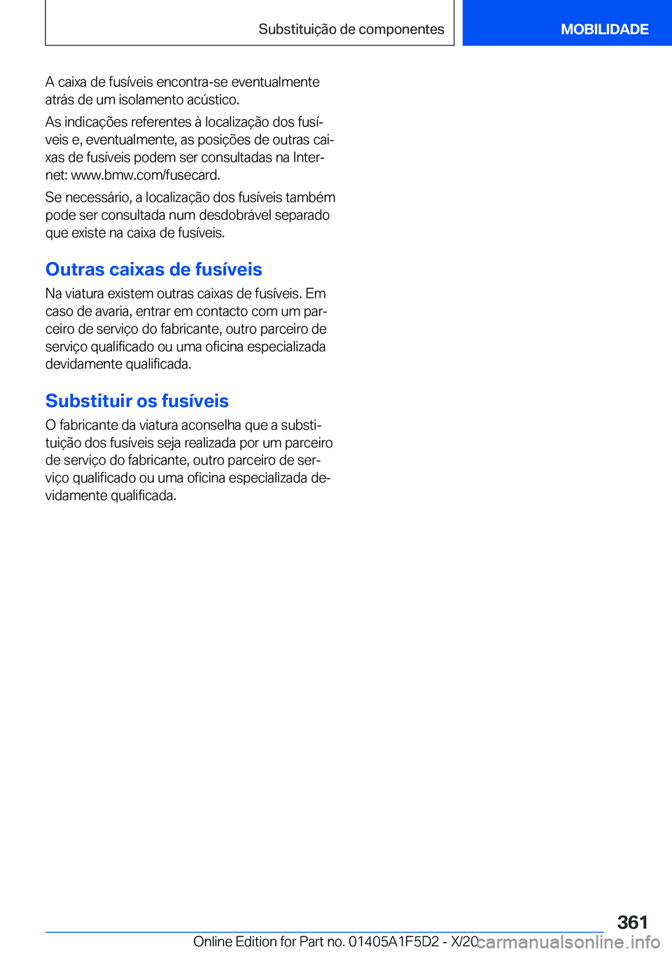 BMW X4 M 2021  Manual do condutor (in Portuguese) �A��c�a�i�x�a��d�e��f�u�s�