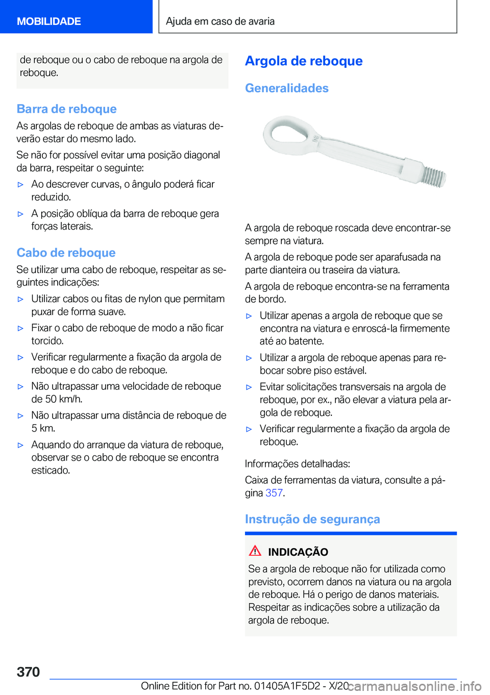 BMW X4 M 2021  Manual do condutor (in Portuguese) �d�e��r�e�b�o�q�u�e��o�u��o��c�a�b�o��d�e��r�e�b�o�q�u�e��n�a��a�r�g�o�l�a��d�e�r�e�b�o�q�u�e�.
�B�a�r�r�a��d�e��r�e�b�o�q�u�e �A�s��a�r�g�o�l�a�s��d�e��r�e�b�o�q�u�e��d�e��a�m�b�a�s�