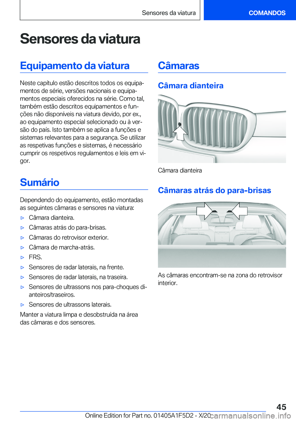 BMW X4 M 2021  Manual do condutor (in Portuguese) �S�e�n�s�o�r�e�s��d�a��v�i�a�t�u�r�a�E�q�u�i�p�a�m�e�n�t�o��d�a��v�i�a�t�u�r�a
�N�e�s�t�e��c�a�p�
