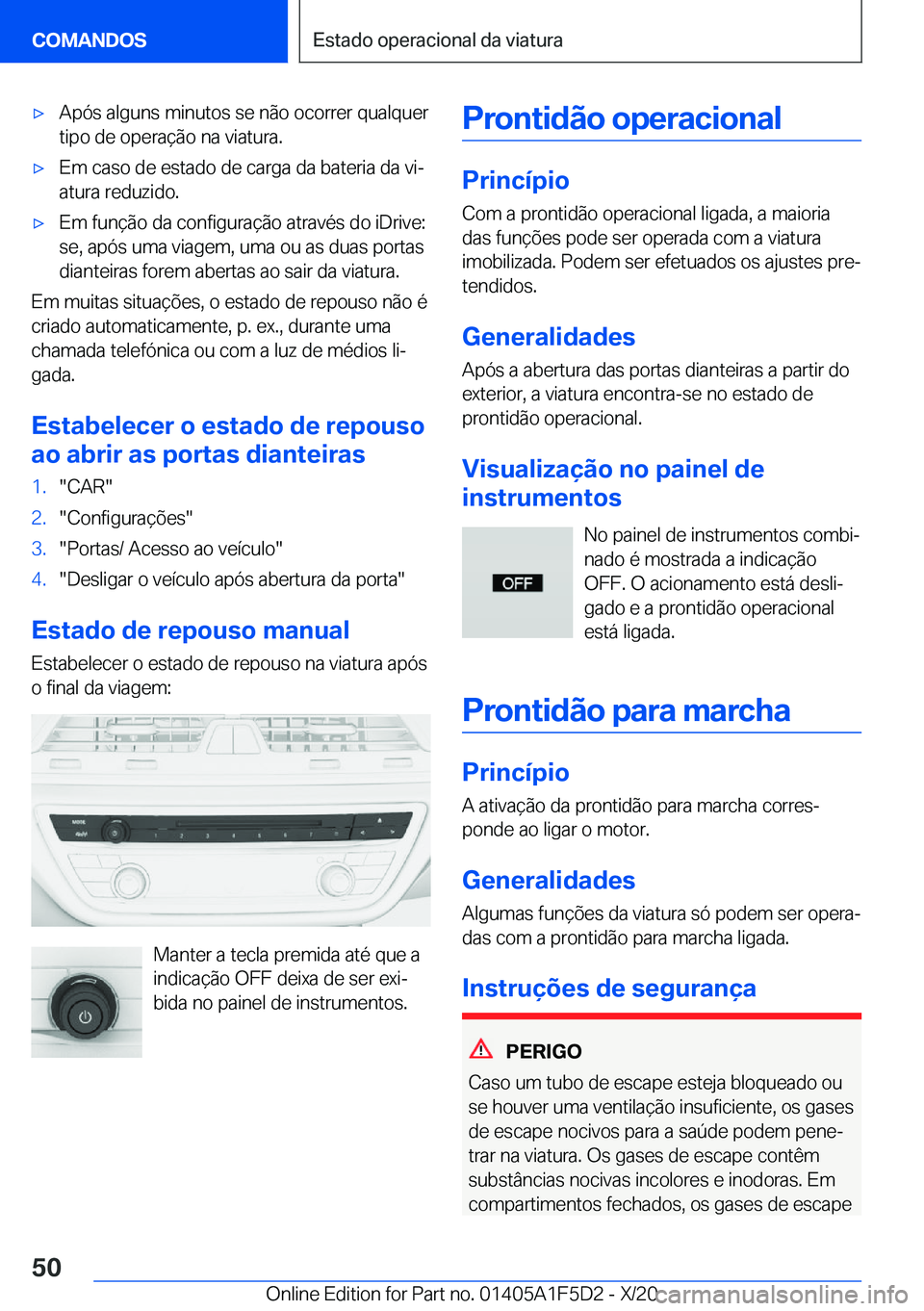 BMW X4 M 2021  Manual do condutor (in Portuguese) 'x�A�p�ó�s��a�l�g�u�n�s��m�i�n�u�t�o�s��s�e��n�ã�o��o�c�o�r�r�e�r��q�u�a�l�q�u�e�r�t�i�p�o��d�e��o�p�e�r�a�