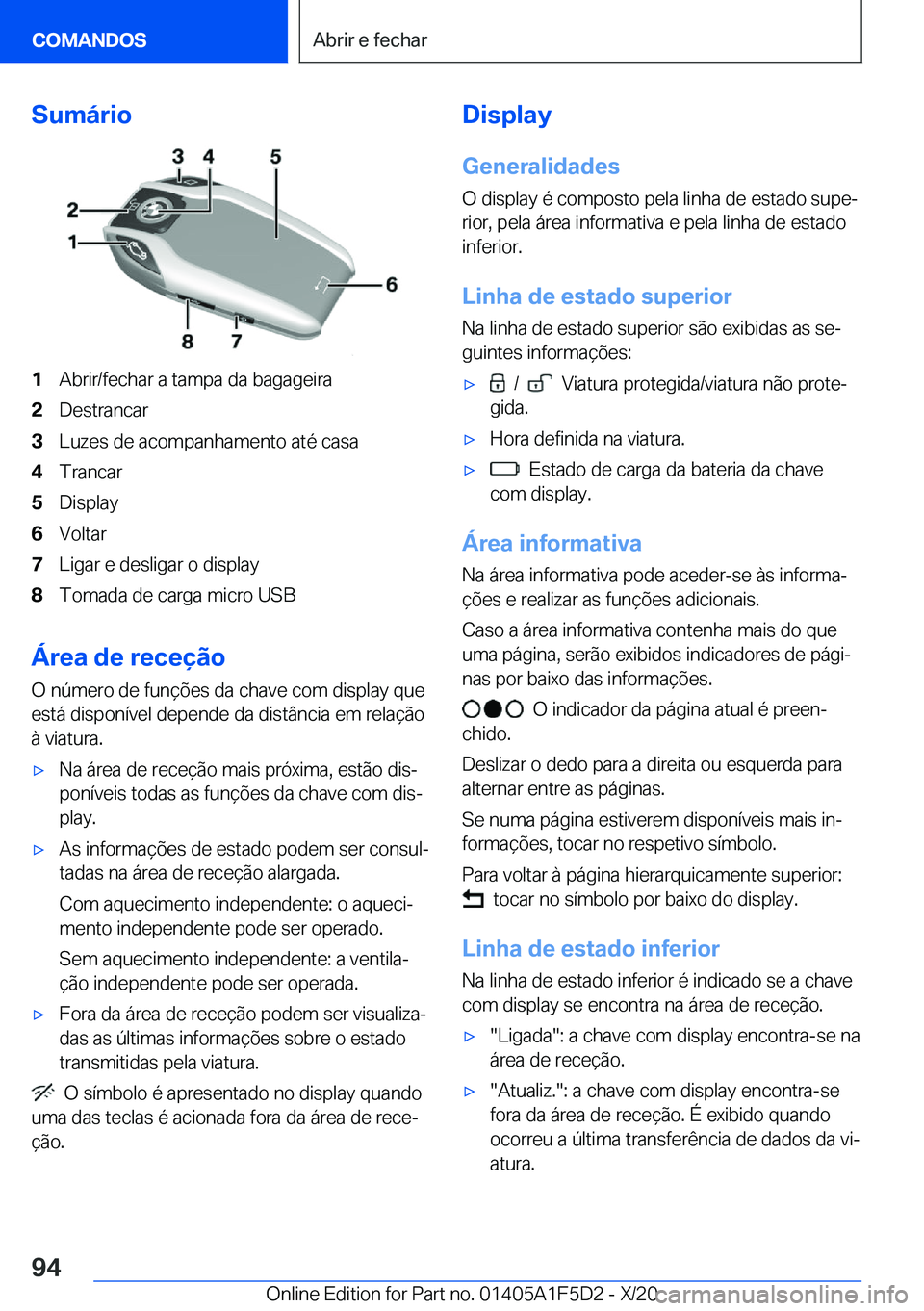 BMW X4 M 2021  Manual do condutor (in Portuguese) �S�u�m�á�r�i�o�1�A�b�r�i�r�/�f�e�c�h�a�r��a��t�a�m�p�a��d�a��b�a�g�a�g�e�i�r�a�2�D�e�s�t�r�a�n�c�a�r�3�L�u�z�e�s��d�e��a�c�o�m�p�a�n�h�a�m�e�n�t�o��a�t�é��c�a�s�a�4�T�r�a�n�c�a�r�5�D�i�s�p�l