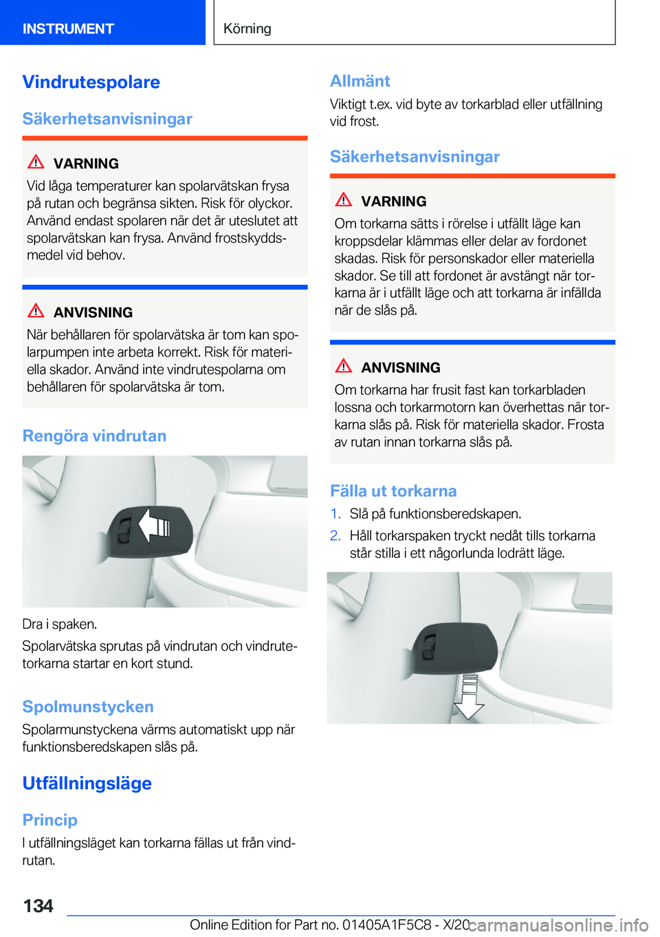 BMW X4 M 2021  InstruktionsbÖcker (in Swedish) �V�i�n�d�r�u�t�e�s�p�o�l�a�r�e�S�ä�k�e�r�h�e�t�s�a�n�v�i�s�n�i�n�g�a�r
�V�A�R�N�I�N�G
�V�i�d��l�å�g�a��t�e�m�p�e�r�a�t�u�r�e�r��k�a�n��s�p�o�l�a�r�v�ä�t�s�k�a�n��f�r�y�s�a
�p�å��r�u�t�a�n��