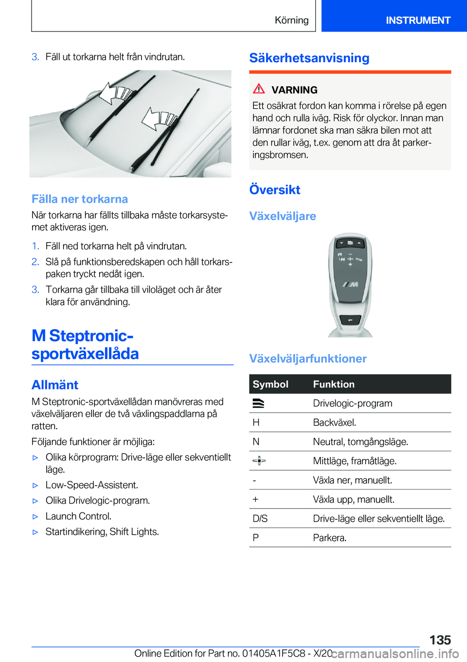 BMW X4 M 2021  InstruktionsbÖcker (in Swedish) �3�.�F�ä�l�l��u�t��t�o�r�k�a�r�n�a��h�e�l�t��f�r�å�n��v�i�n�d�r�u�t�a�n�.
�F�ä�l�l�a��n�e�r��t�o�r�k�a�r�n�a�N�ä�r��t�o�r�k�a�r�n�a��h�a�r��f�ä�l�l�t�s��t�i�l�l�b�a�k�a��m�å�s�t�e��