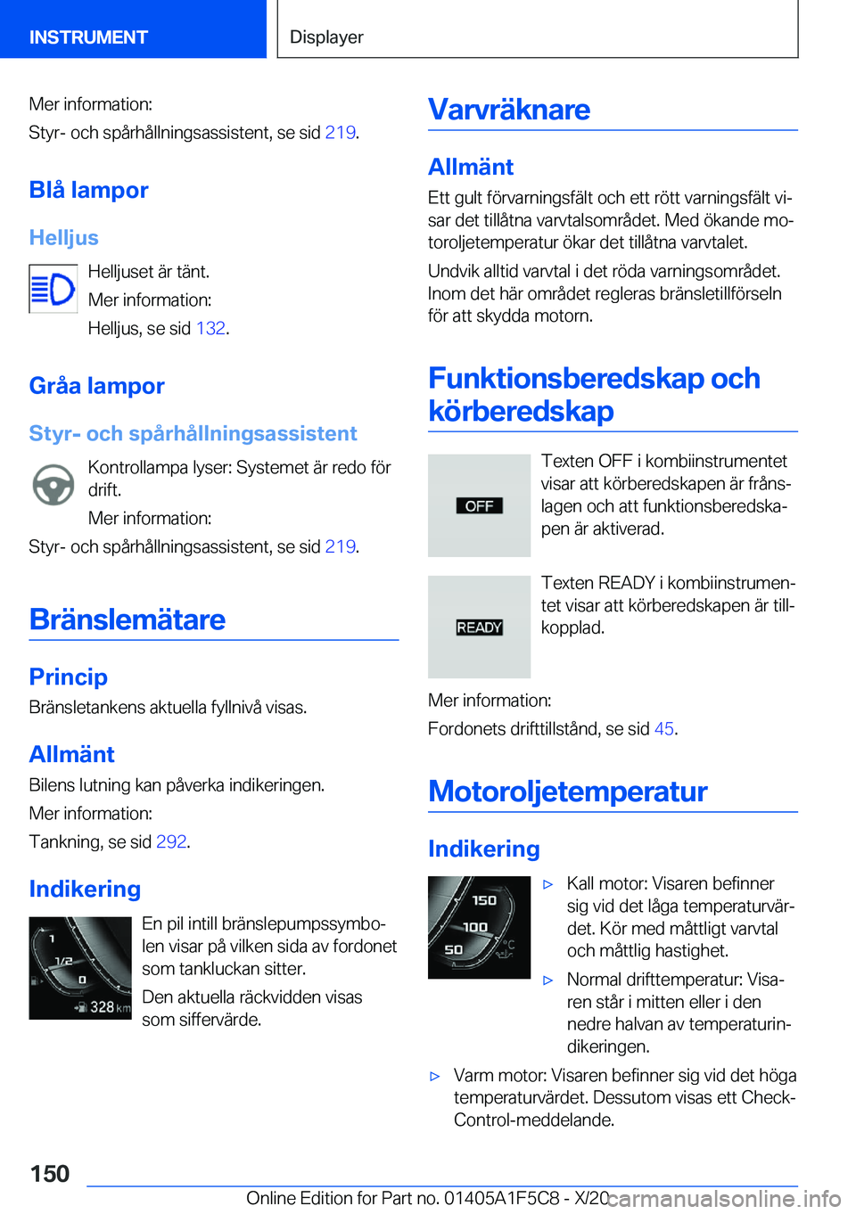 BMW X4 M 2021  InstruktionsbÖcker (in Swedish) �M�e�r��i�n�f�o�r�m�a�t�i�o�n�:
�S�t�y�r�-��o�c�h��s�p�å�r�h�å�l�l�n�i�n�g�s�a�s�s�i�s�t�e�n�t�,��s�e��s�i�d� �2�1�9�.
�B�l�å��l�a�m�p�o�r �H�e�l�l�j�u�s �H�e�l�l�j�u�s�e�t��ä�r��t�ä�n�t