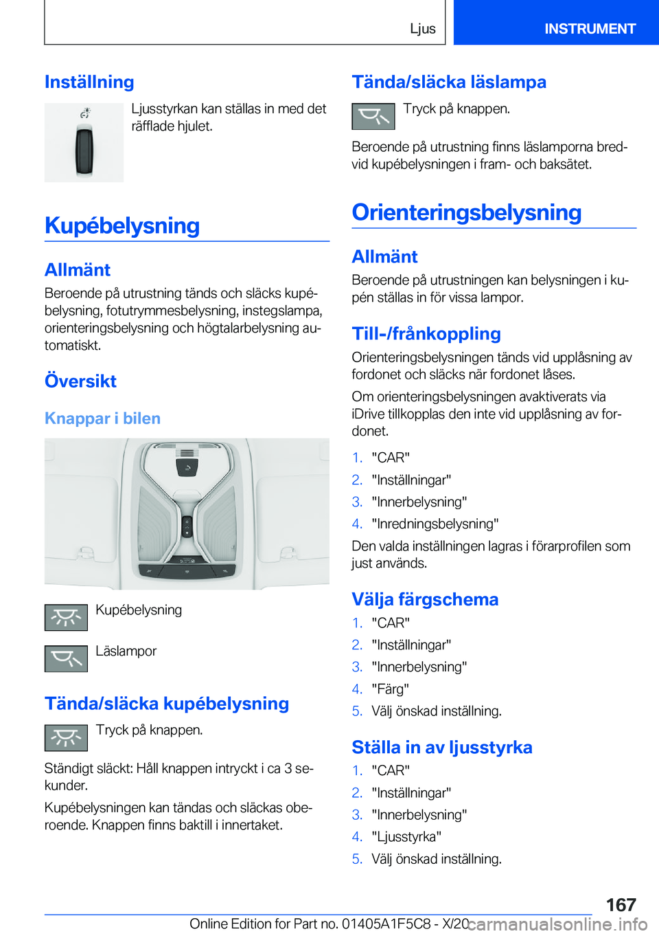 BMW X4 M 2021  InstruktionsbÖcker (in Swedish) �I�n�s�t�ä�l�l�n�i�n�g�L�j�u�s�s�t�y�r�k�a�n��k�a�n��s�t�ä�l�l�a�s��i�n��m�e�d��d�e�t
�r�ä�f�f�l�a�d�e��h�j�u�l�e�t�.
�K�u�p�