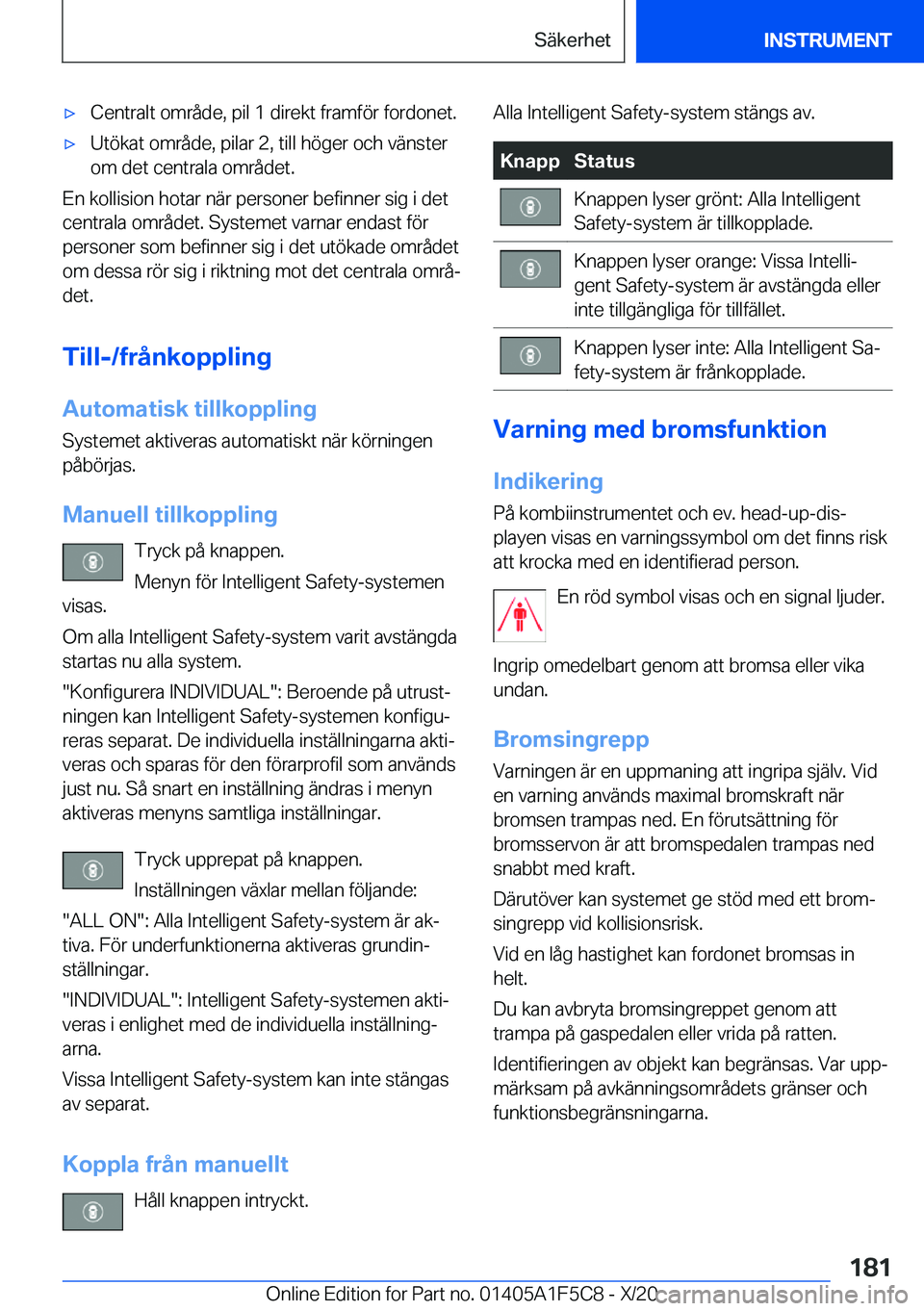 BMW X4 M 2021  InstruktionsbÖcker (in Swedish) 'x�C�e�n�t�r�a�l�t��o�m�r�å�d�e�,��p�i�l��1��d�i�r�e�k�t��f�r�a�m�f�