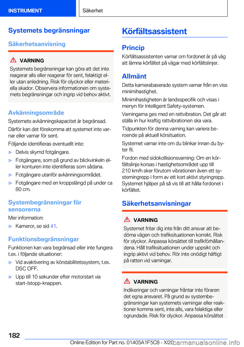 BMW X4 M 2021  InstruktionsbÖcker (in Swedish) �S�y�s�t�e�m�e�t�s��b�e�g�r�ä�n�s�n�i�n�g�a�r
�S�ä�k�e�r�h�e�t�s�a�n�v�i�s�n�i�n�g
�V�A�R�N�I�N�G
�S�y�s�t�e�m�e�t�s��b�e�g�r�ä�n�s�n�i�n�g�a�r��k�a�n��g�