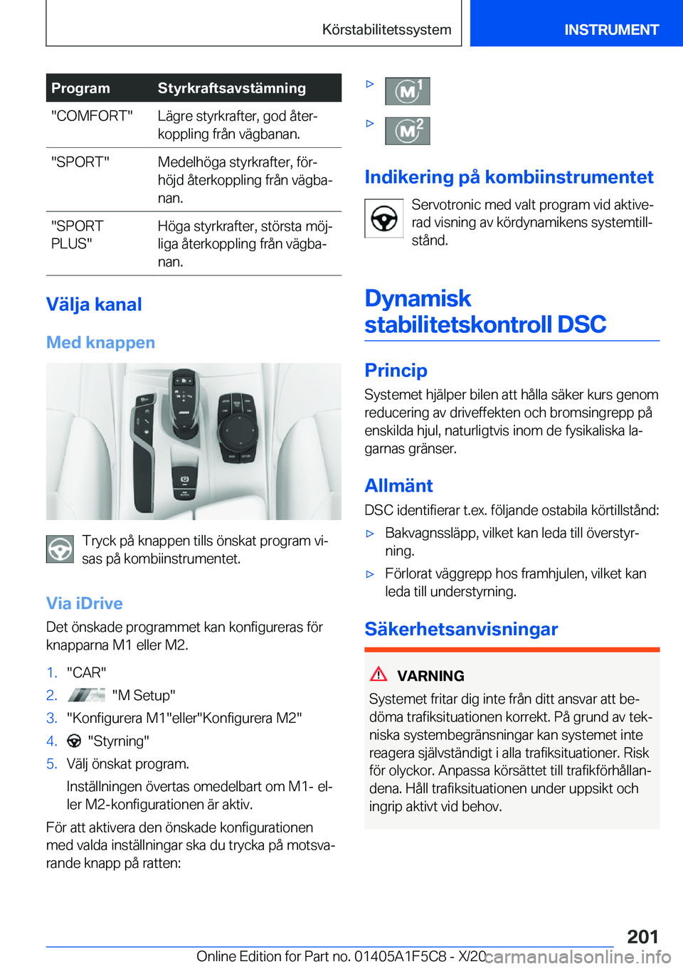 BMW X4 M 2021  InstruktionsbÖcker (in Swedish) �P�r�o�g�r�a�m�S�t�y�r�k�r�a�f�t�s�a�v�s�t�ä�m�n�i�n�g��C�O�M�F�O�R�T��L�ä�g�r�e��s�t�y�r�k�r�a�f�t�e�r�,��g�o�d��å�t�e�rj
�k�o�p�p�l�i�n�g��f�r�å�n��v�ä�g�b�a�n�a�n�.��S�P�O�R�T��M�e�d