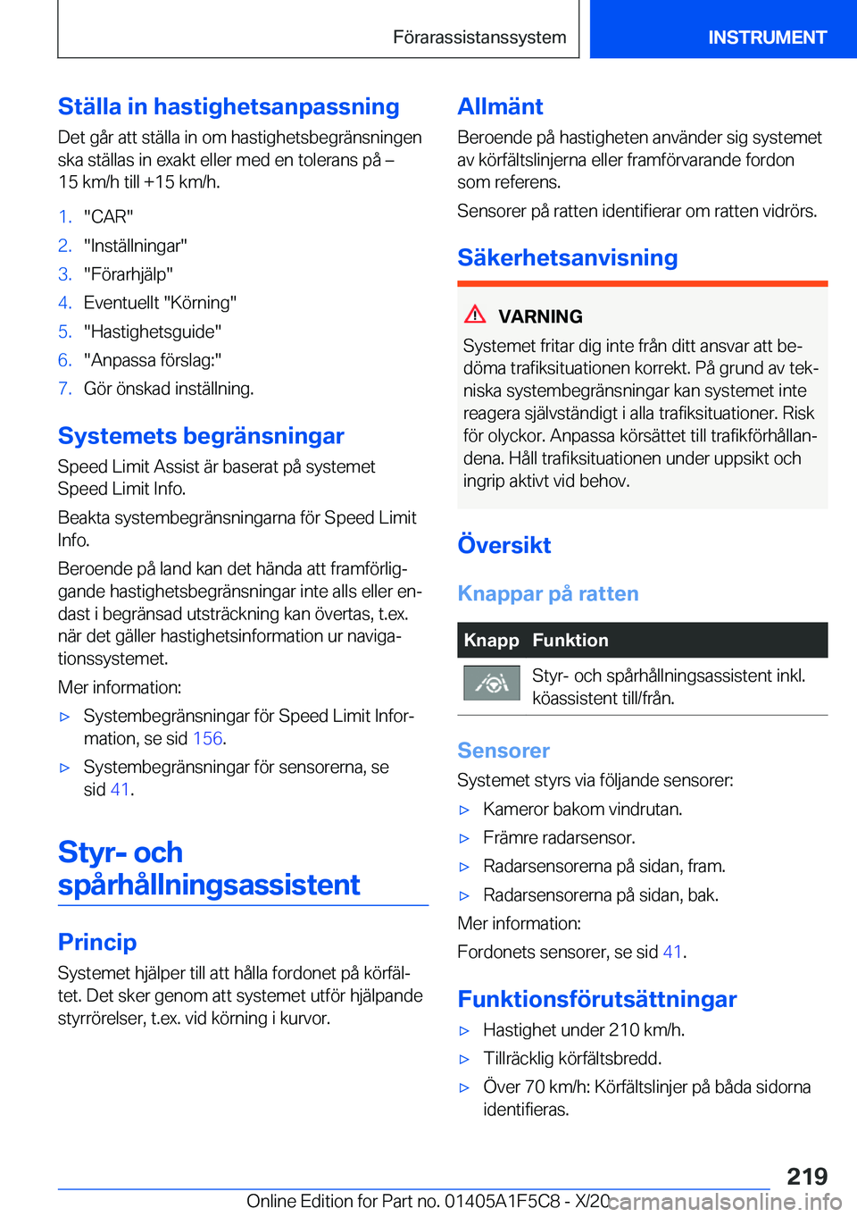 BMW X4 M 2021  InstruktionsbÖcker (in Swedish) �S�t�ä�l�l�a��i�n��h�a�s�t�i�g�h�e�t�s�a�n�p�a�s�s�n�i�n�g�D�e�t��g�å�r��a�t�t��s�t�ä�l�l�a��i�n��o�m��h�a�s�t�i�g�h�e�t�s�b�e�g�r�ä�n�s�n�i�n�g�e�n�s�k�a��s�t�ä�l�l�a�s��i�n��e�x�a�k�