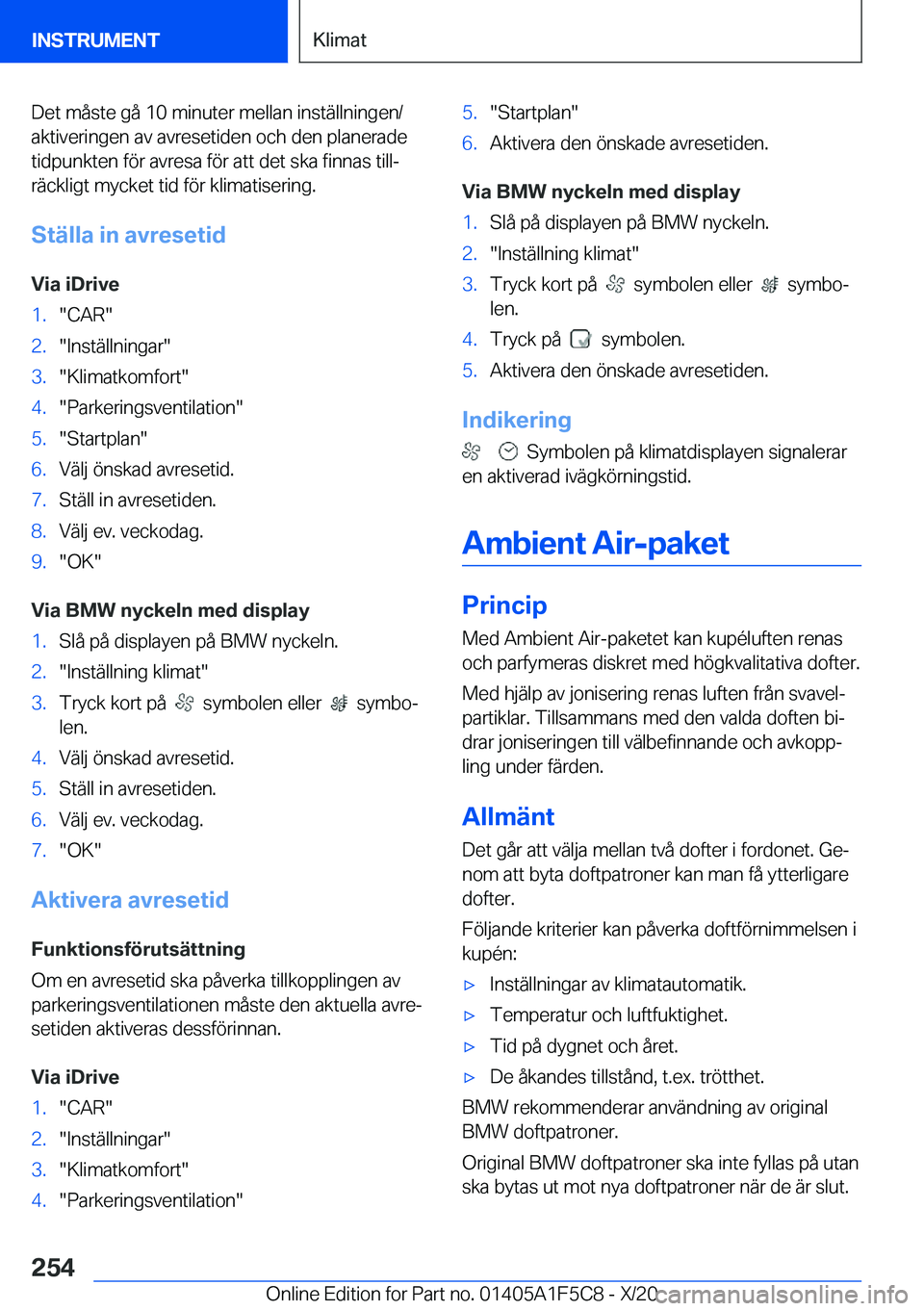 BMW X4 M 2021  InstruktionsbÖcker (in Swedish) �D�e�t��m�å�s�t�e��g�å��1�0��m�i�n�u�t�e�r��m�e�l�l�a�n��i�n�s�t�ä�l�l�n�i�n�g�e�n�/�a�k�t�i�v�e�r�i�n�g�e�n��a�v��a�v�r�e�s�e�t�i�d�e�n��o�c�h��d�e�n��p�l�a�n�e�r�a�d�e
�t�i�d�p�u�n�k�t
