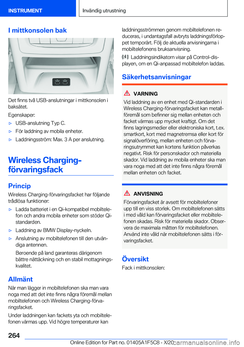 BMW X4 M 2021  InstruktionsbÖcker (in Swedish) �I��m�i�t�t�k�o�n�s�o�l�e�n��b�a�k
�D�e�t��f�i�n�n�s��t�v�å��U�S�B�-�a�n�s�l�u�t�n�i�n�g�a�r��i��m�i�t�t�k�o�n�s�o�l�e�n��i
�b�a�k�s�ä�t�e�t�.
�E�g�e�n�s�k�a�p�e�r�:
'x�U�S�B�-�a�n�s�l�u