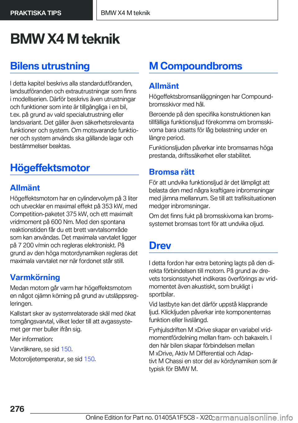 BMW X4 M 2021  InstruktionsbÖcker (in Swedish) �B�M�W��X�4��M��t�e�k�n�i�k�B�i�l�e�n�s��u�t�r�u�s�t�n�i�n�g
�I��d�e�t�t�a��k�a�p�i�t�e�l��b�e�s�k�r�i�v�s��a�l�l�a��s�t�a�n�d�a�r�d�u�t�f�