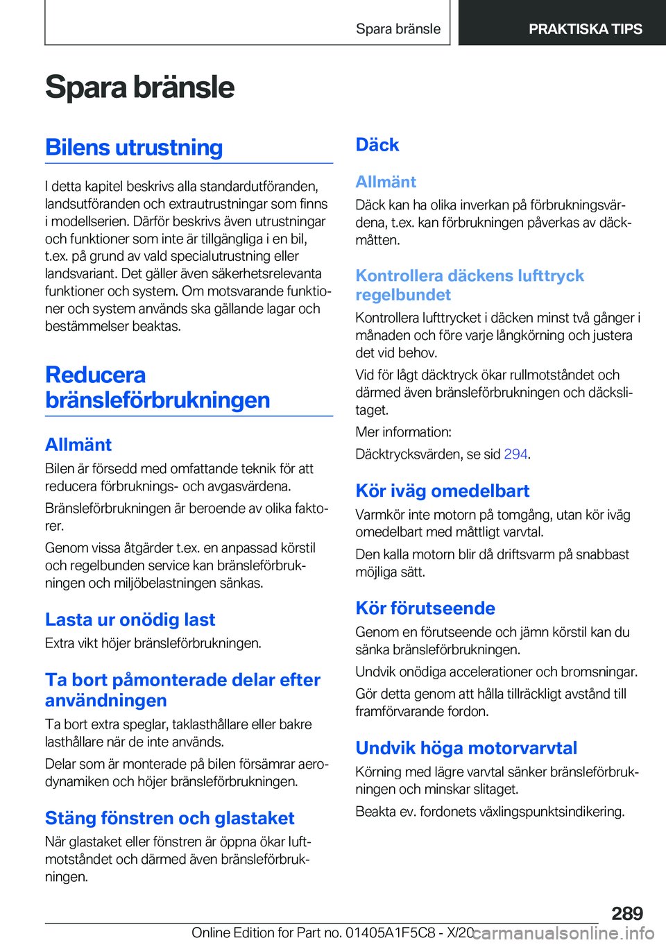 BMW X4 M 2021  InstruktionsbÖcker (in Swedish) �S�p�a�r�a��b�r�ä�n�s�l�e�B�i�l�e�n�s��u�t�r�u�s�t�n�i�n�g
�I��d�e�t�t�a��k�a�p�i�t�e�l��b�e�s�k�r�i�v�s��a�l�l�a��s�t�a�n�d�a�r�d�u�t�f�