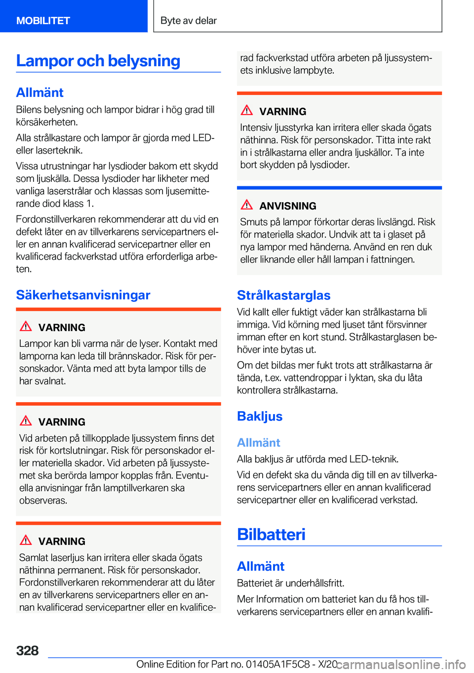 BMW X4 M 2021  InstruktionsbÖcker (in Swedish) �L�a�m�p�o�r��o�c�h��b�e�l�y�s�n�i�n�g
�A�l�l�m�ä�n�t
�B�i�l�e�n�s��b�e�l�y�s�n�i�n�g��o�c�h��l�a�m�p�o�r��b�i�d�r�a�r��i��h�