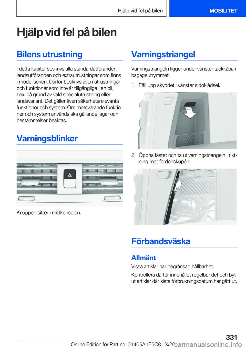 BMW X4 M 2021  InstruktionsbÖcker (in Swedish) �H�j�ä�l�p��v�i�d��f�e�l��p�å��b�i�l�e�n�B�i�l�e�n�s��u�t�r�u�s�t�n�i�n�g
�I��d�e�t�t�a��k�a�p�i�t�e�l��b�e�s�k�r�i�v�s��a�l�l�a��s�t�a�n�d�a�r�d�u�t�f�