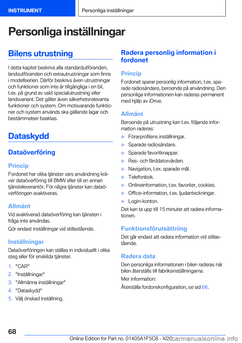 BMW X4 M 2021  InstruktionsbÖcker (in Swedish) �P�e�r�s�o�n�l�i�g�a��i�n�s�t�ä�l�l�n�i�n�g�a�r�B�i�l�e�n�s��u�t�r�u�s�t�n�i�n�g
�I��d�e�t�t�a��k�a�p�i�t�e�l��b�e�s�k�r�i�v�s��a�l�l�a��s�t�a�n�d�a�r�d�u�t�f�