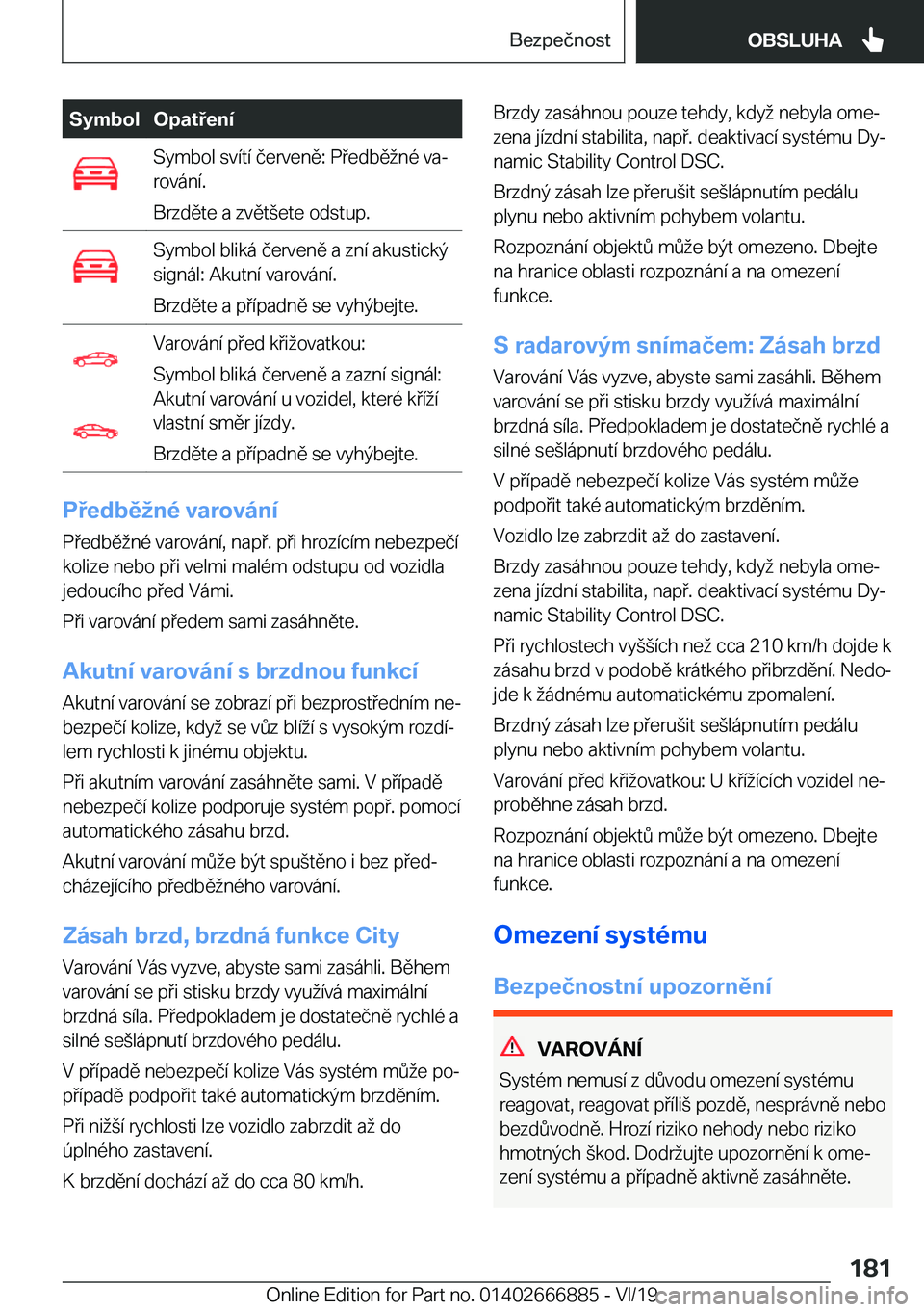 BMW X4 M 2020  Návod na použití (in Czech) �S�y�m�b�o�l�O�p�a�t�e�n�