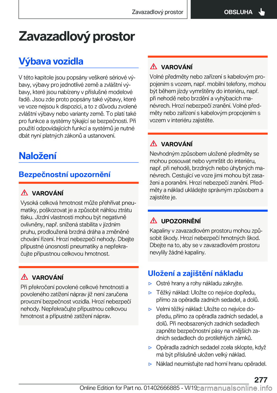 BMW X4 M 2020  Návod na použití (in Czech) �Z�a�v�a�z�a�d�l�o�v�