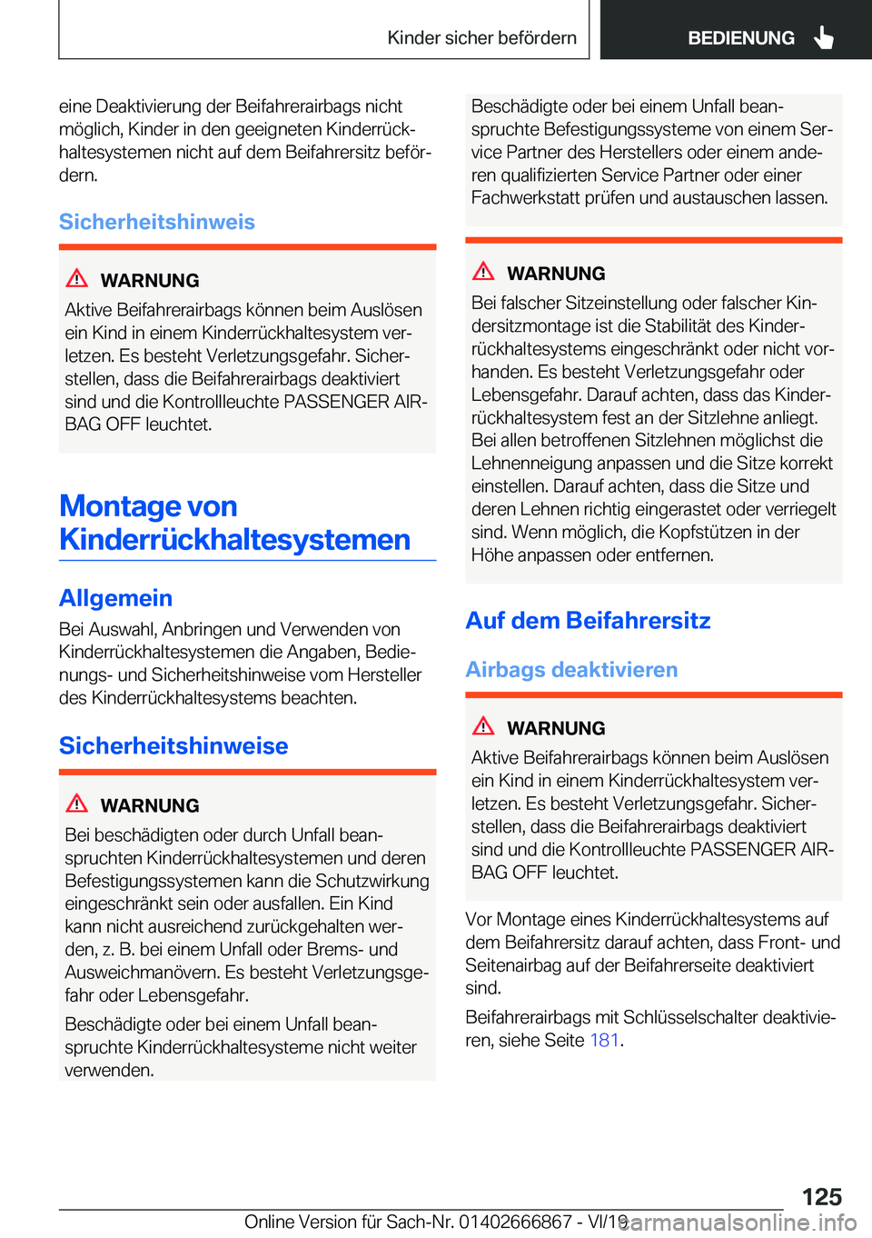 BMW X4 M 2020  Betriebsanleitungen (in German) �e�i�n�e��D�e�a�k�t�i�v�i�e�r�u�n�g��d�e�r��B�e�i�f�a�h�r�e�r�a�i�r�b�a�g�s��n�i�c�h�t�m�
