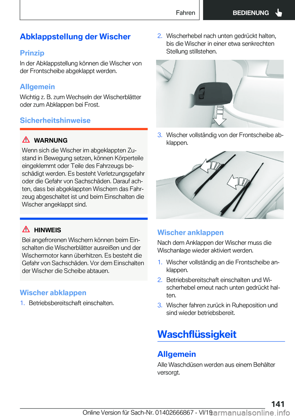 BMW X4 M 2020  Betriebsanleitungen (in German) �A�b�k�l�a�p�p�s�t�e�l�l�u�n�g��d�e�r��W�i�s�c�h�e�r
�P�r�i�n�z�i�p �I�n��d�e�r��A�b�k�l�a�p�p�s�t�e�l�l�u�n�g��k�