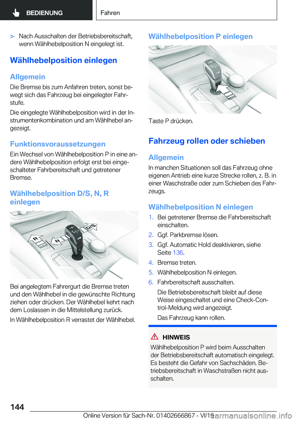 BMW X4 M 2020  Betriebsanleitungen (in German) 'x�N�a�c�h��A�u�s�s�c�h�a�l�t�e�n��d�e�r��B�e�t�r�i�e�b�s�b�e�r�e�i�t�s�c�h�a�f�t�,�w�e�n�n��W�
