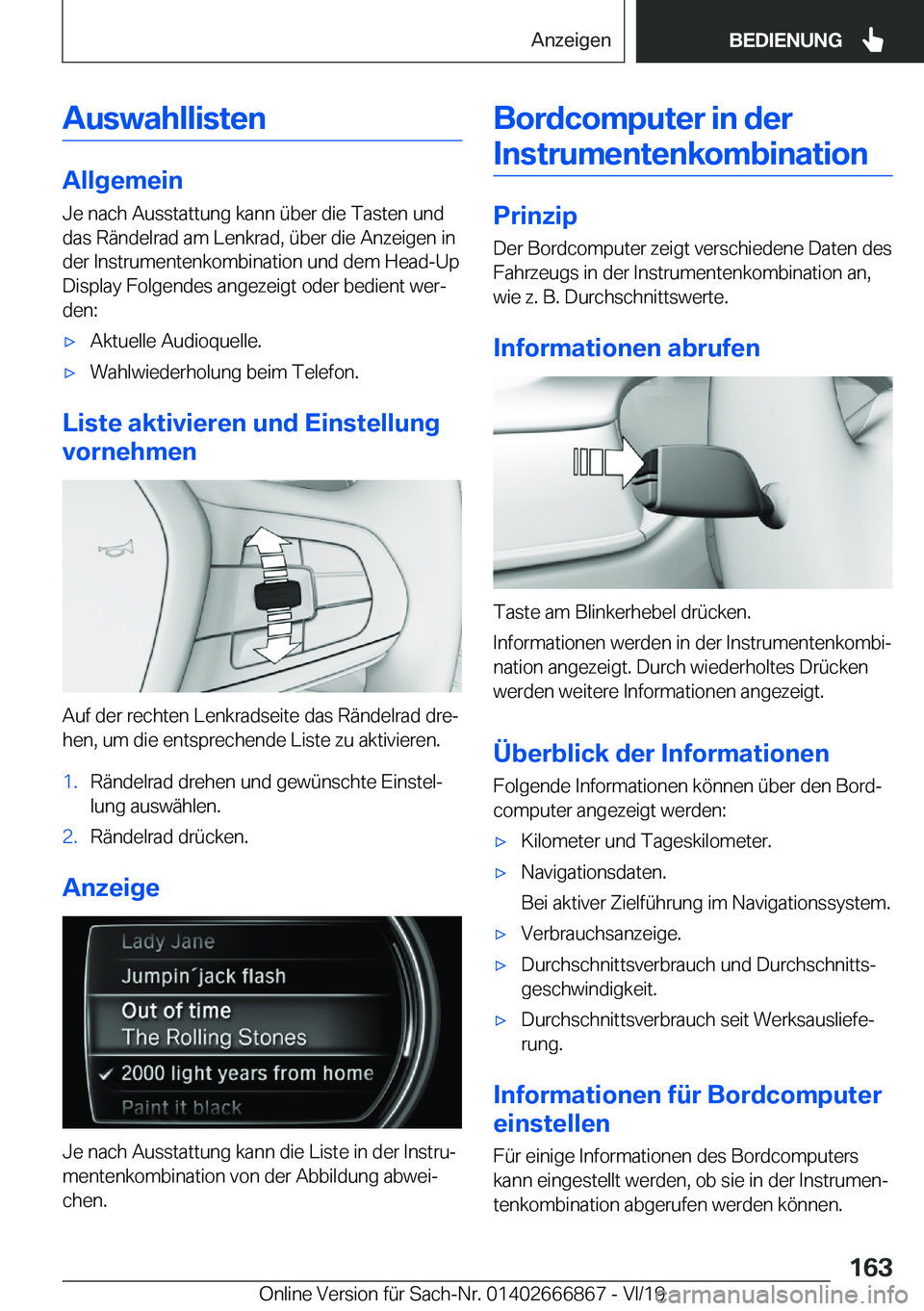 BMW X4 M 2020  Betriebsanleitungen (in German) �A�u�s�w�a�h�l�l�i�s�t�e�n
�A�l�l�g�e�m�e�i�n�J�e��n�a�c�h��A�u�s�s�t�a�t�t�u�n�g��k�a�n�n��