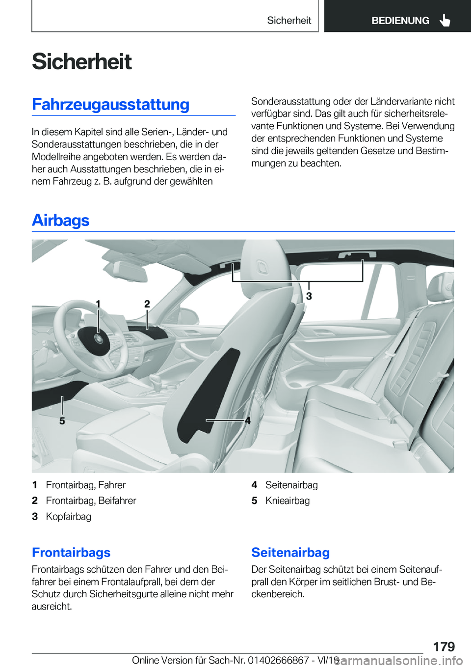 BMW X4 M 2020  Betriebsanleitungen (in German) �S�i�c�h�e�r�h�e�i�t�F�a�h�r�z�e�u�g�a�u�s�s�t�a�t�t�u�n�g
�I�n��d�i�e�s�e�m��K�a�p�i�t�e�l��s�i�n�d��a�l�l�e��S�e�r�i�e�n�-�,��L�