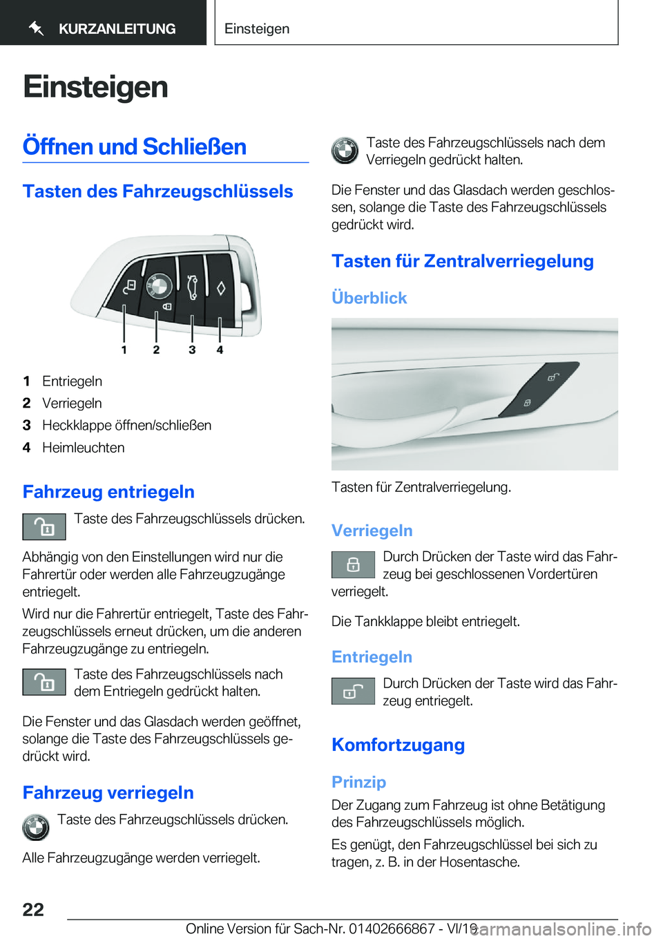 BMW X4 M 2020  Betriebsanleitungen (in German) �E�i�n�s�t�e�i�g�e�n�