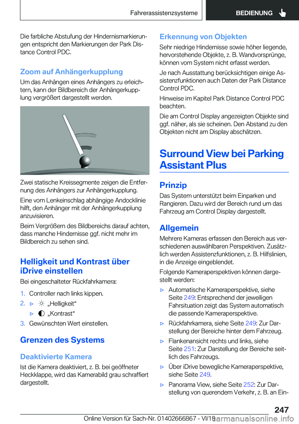 BMW X4 M 2020  Betriebsanleitungen (in German) �D�i�e��f�a�r�b�l�i�c�h�e��A�b�s�t�u�f�u�n�g��d�e�r��H�i�n�d�e�r�n�i�s�m�a�r�k�i�e�r�u�nj
�g�e�n��e�n�t�s�p�r�i�c�h�t��d�e�n��M�a�r�k�i�e�r�u�n�g�e�n��d�e�r��P�a�r�k��D�i�sj
�t�a�n�c�e��C