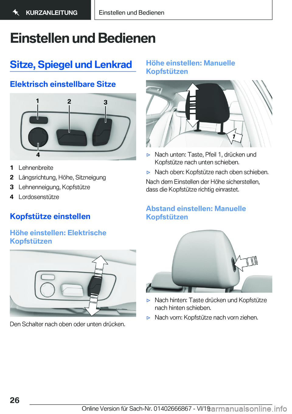 BMW X4 M 2020  Betriebsanleitungen (in German) �E�i�n�s�t�e�l�l�e�n��u�n�d��B�e�d�i�e�n�e�n�S�i�t�z�e�,��S�p�i�e�g�e�l��u�n�d��L�e�n�k�r�a�d
�E�l�e�k�t�r�i�s�c�h��e�i�n�s�t�e�l�l�b�a�r�e��S�i�t�z�e
�1�L�e�h�n�e�n�b�r�e�i�t�e�2�L�