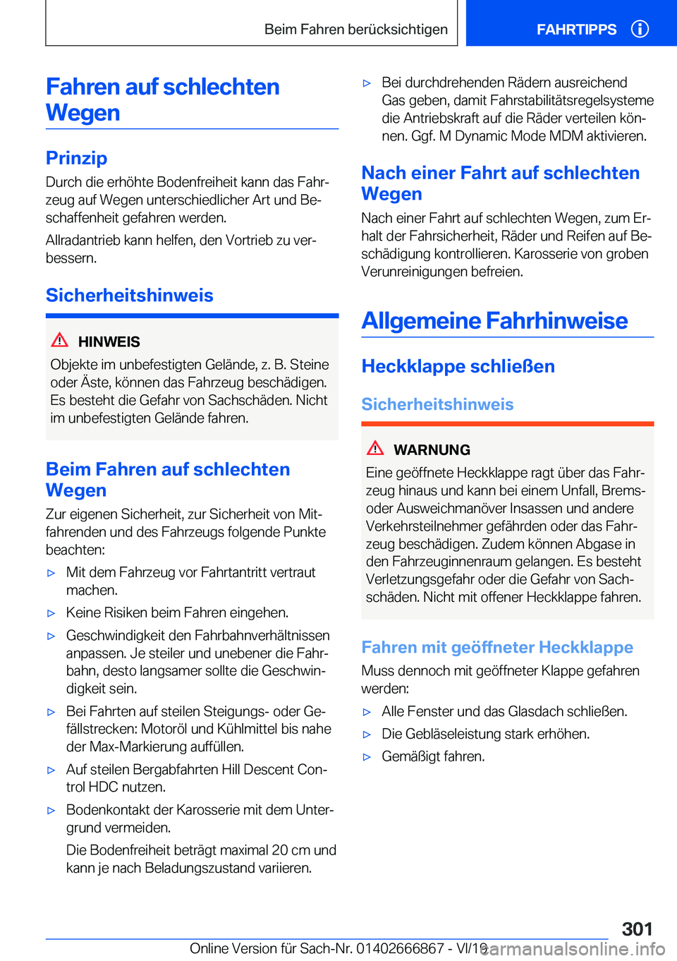 BMW X4 M 2020  Betriebsanleitungen (in German) �F�a�h�r�e�n��a�u�f��s�c�h�l�e�c�h�t�e�n�W�e�g�e�n
�P�r�i�n�z�i�p
�D�u�r�c�h��d�i�e��e�r�h�